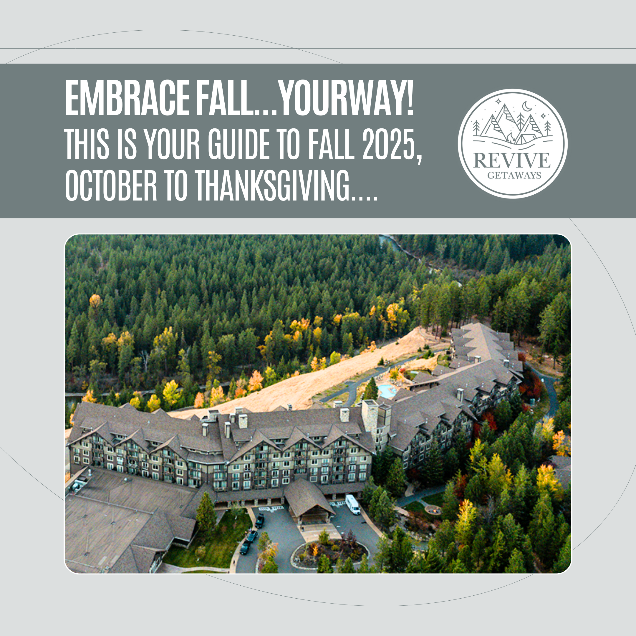 Aerial view of a luxury mountain resort surrounded by colorful fall foliage, promoting Revive Getaways’ Fall 2025 travel guide.