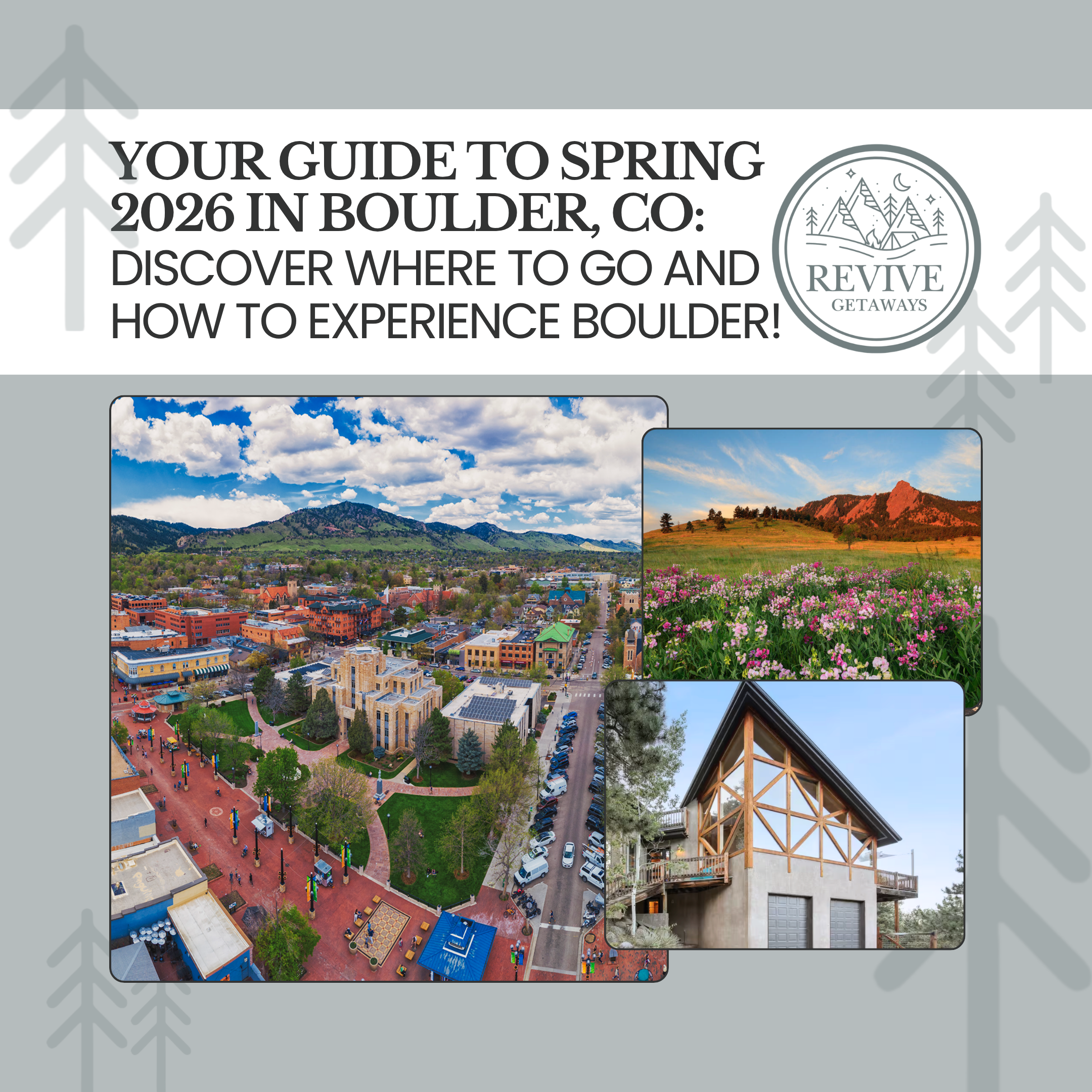 Spring in Boulder Colorado featuring Flatirons views, Pearl Street Mall, and outdoor activities from Revive Getaways 2026 travel guide